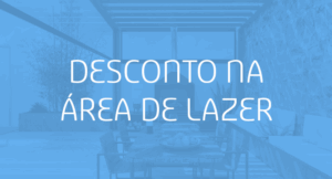 Desconto na área de lazer